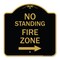 Signmission No Standing Fire Zone W/ Right Arrow, Black & Gold Aluminum Sign, 18" x 18", BG-1818-23585 A-DES-BG-1818-23585 - alternate 1